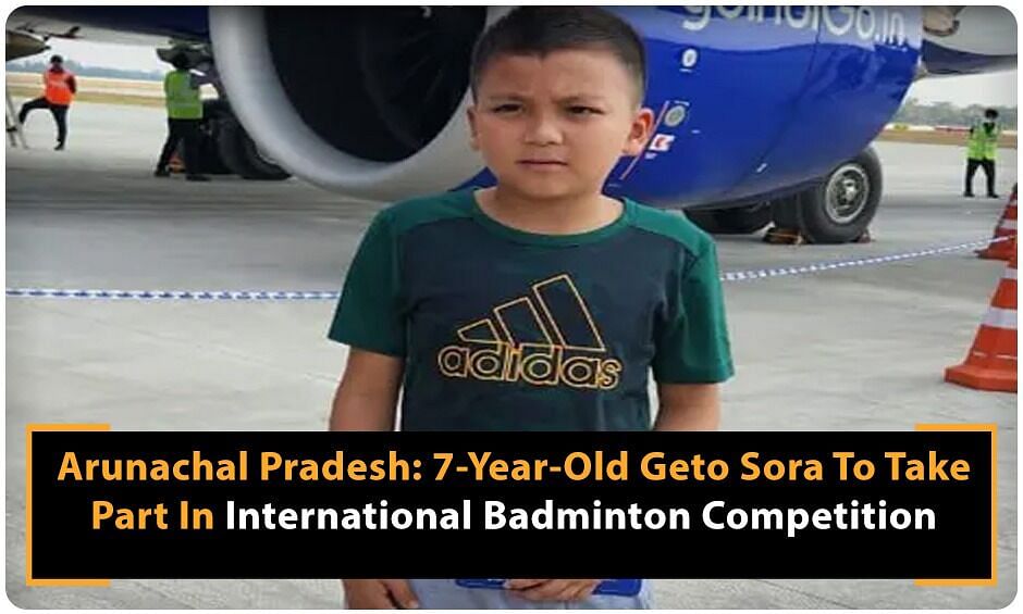 arunachal-pradesh:-7-year-old-geto-sora-to-take-part-in-international-badminton-competition-…-–-the-sentinel-assam