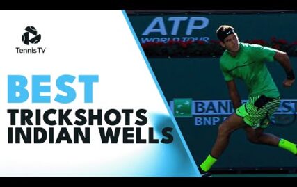 tweeners,-fakes-&-no-looks:-the-best-trickshots-from-indian-wells!