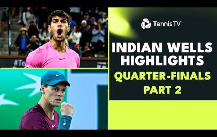 alcaraz-battles-auger-aliassime;-sinner-vs-fritz-|-indian-wells-2023-quarter-final-highlights-part-2
