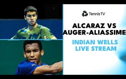 carlos-alcaraz-vs-felix-auger-aliassime:-indian-wells-2023-live-stream!