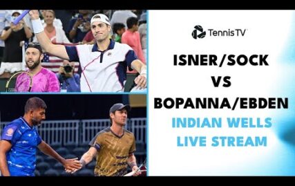john-isner-&-jack-sock-vs-rohan-bopanna-&-matthew-ebden:-indian-wells-2023-semi-final-live-stream!