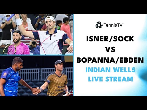 john-isner-&-jack-sock-vs-rohan-bopanna-&-matthew-ebden:-indian-wells-2023-semi-final-live-stream!