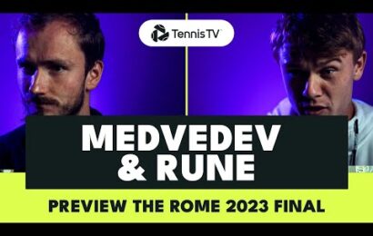 daniil-medvedev-&-holger-rune-preview-rome-2023-final-️️