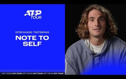 note-to-self:-stefanos-tsitsipas