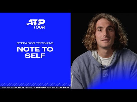 note-to-self:-stefanos-tsitsipas