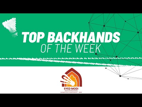 syed-modi-india-international-2023-|-top-backhands-of-the-week