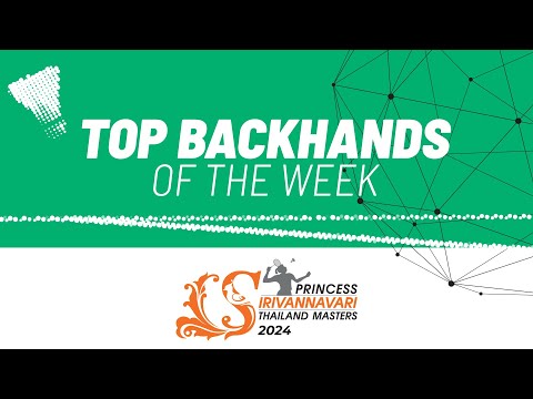 princess-sirivannavari-thailand-masters-2024-|-top-backhands-of-the-week