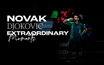 novak-djokovic-is-nothing-less-than-extraordinary