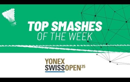 yonex-swiss-open-2025-|-top-smashes-of-the-week