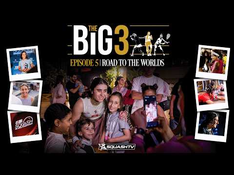 behind-the-scenes-at-the-psa-squash-world-championships-2024-|-the-big-three:-episode-v-