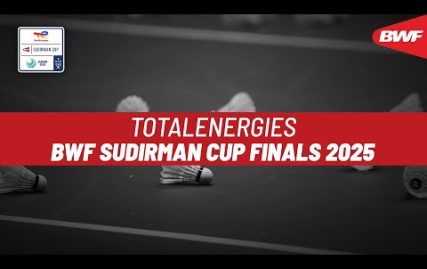 totalenergies-bwf-sudirman-cup-finals-2025-|-thailand-vs.-algeria-|-group-a